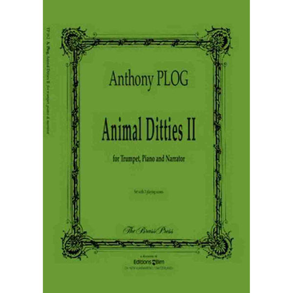 Animal Ditties II. Anthony Plog. Trumpet, narrator and piano.