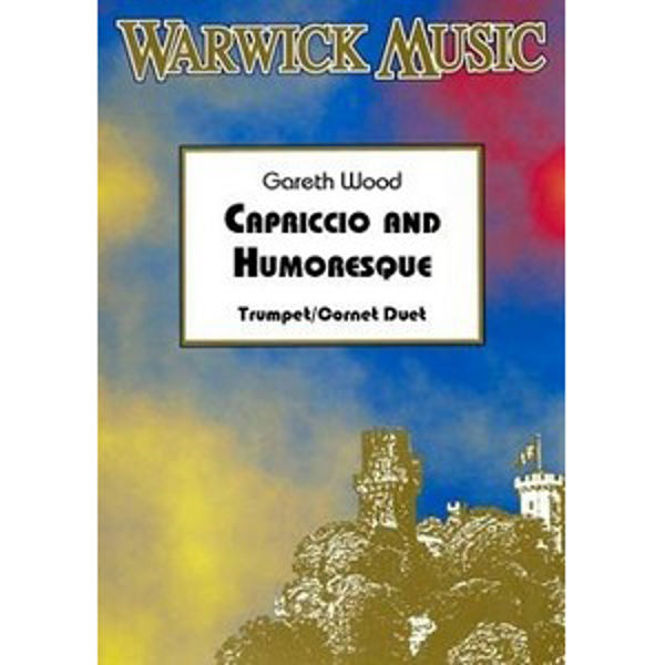 Capriccio & Humoresque, Gareth Wood. Trumpet Duet