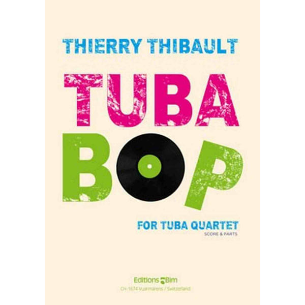 Tuba-Bop, Tuba Quartet, Thierry Thibault