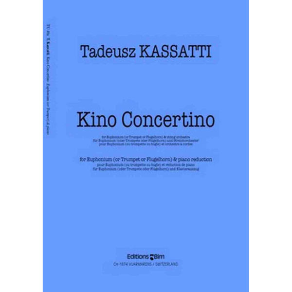 Kino Concertino for Euphonium and Piano - Tadeusz Kassatti
