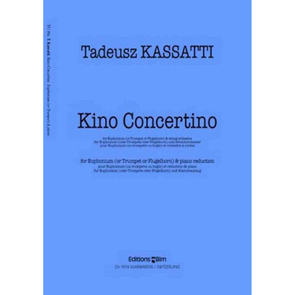 Kino Concertino for Euphonium and Piano - Tadeusz Kassatti