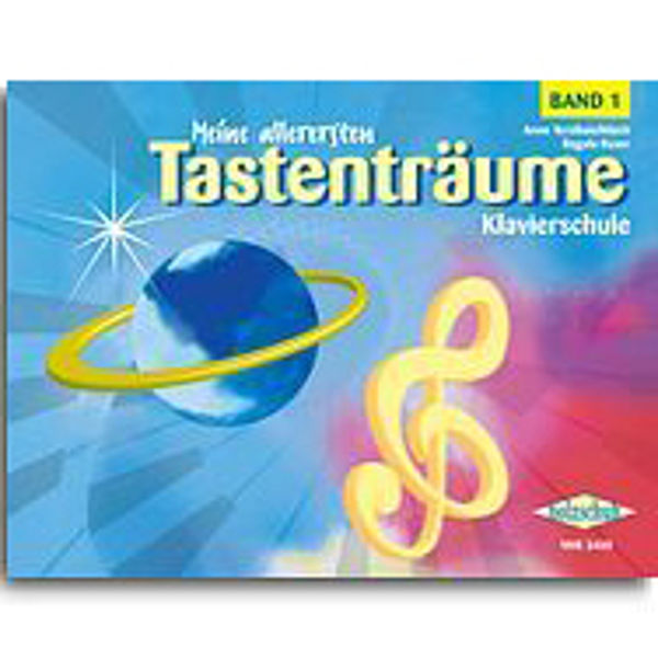 Meine allerersten Tastenträume Klavierschule Band 1