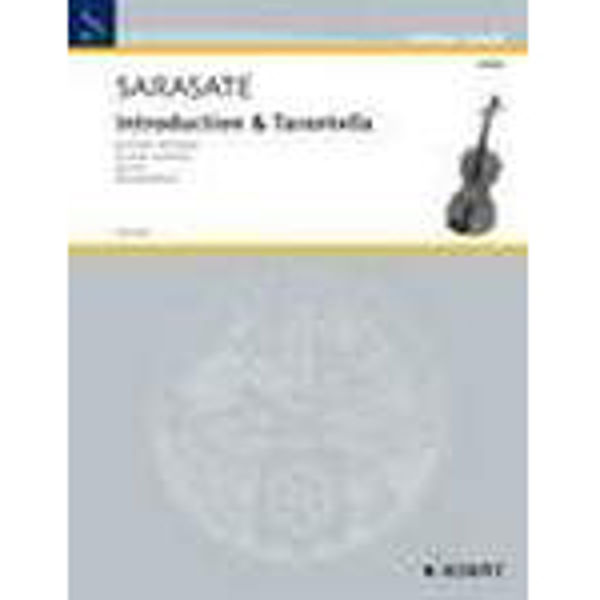 Introduction et Tarantelle, op. 43. Violin and Piano. Sarasate