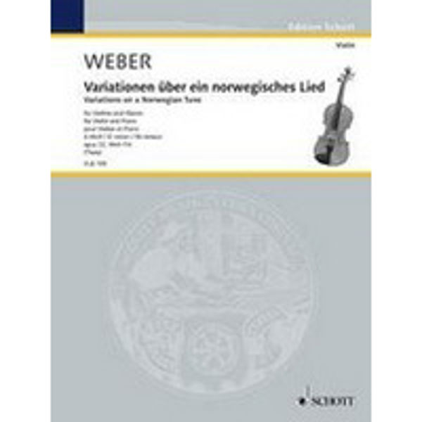 Weber - Variations on a Norwegian Tune d-Moll Op 22, Violin and Piano