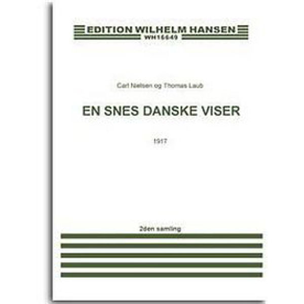 En Snes Danske Viser 1917, Nielsen Og Laub - Sang/Piano