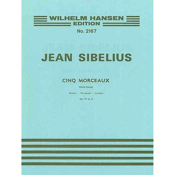 The Spruce/Le Sapin (Five Pieces/Cinq Morceaux) Op.75 nr 5, Sibelius - Piano (Granen)