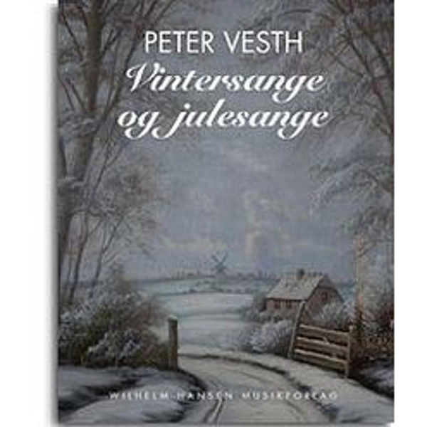 Vintersange og Julesange, Peter Vesth