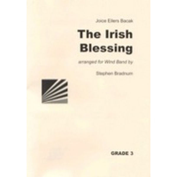 The Irish Blessing, Bacak arr Bradnum. Concert Band