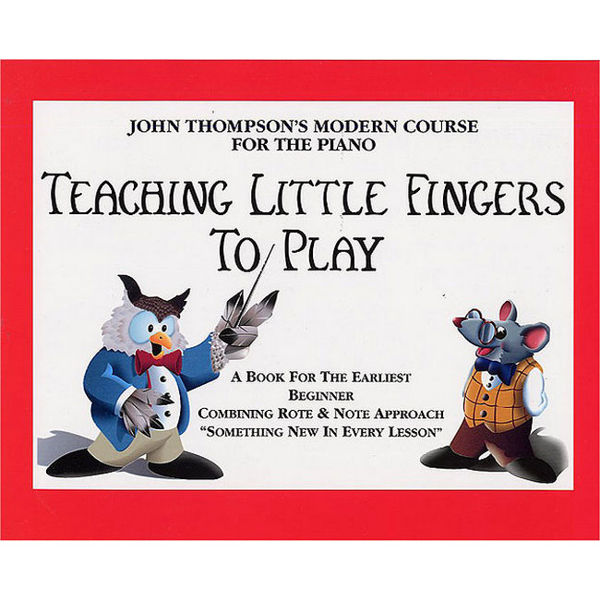 Teaching little fingers to play, JohnThompson. Piano