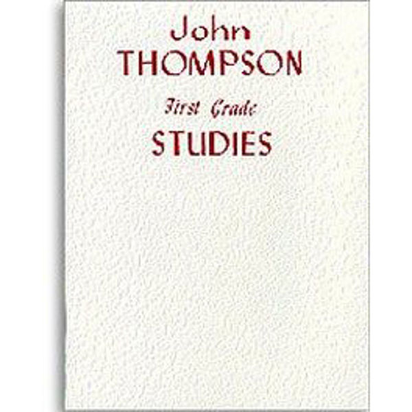 First Grade Studies,  John Thompson's Modern Course For Piano