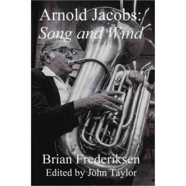 Arnold Jacobs: Song and Wind. Book