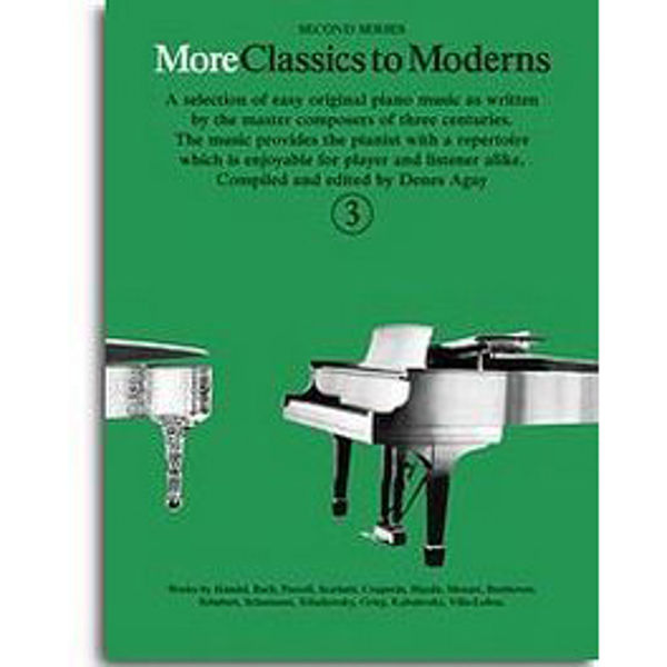 More Classics to Moderns 3, Denes Agay, Piano