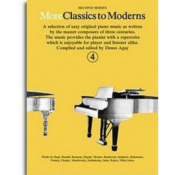More Classics to Moderns 4, Denes Agay, Piano