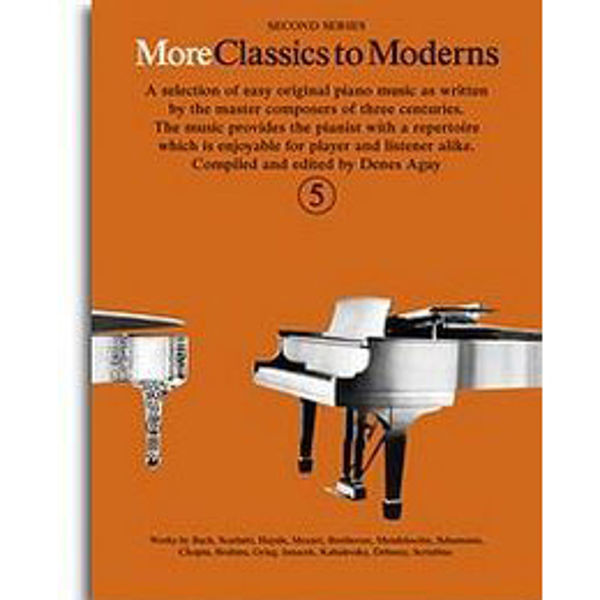 More Classics to Moderns 5, Denes Agay, Piano