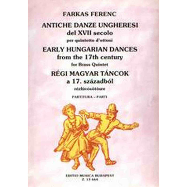 Early Hungarian Dances from the 17th Century, Brass Quintet