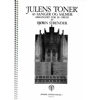 Julens Toner. 40 Sanger og Salmer arrangert for el-orgel. Bjørn Strender