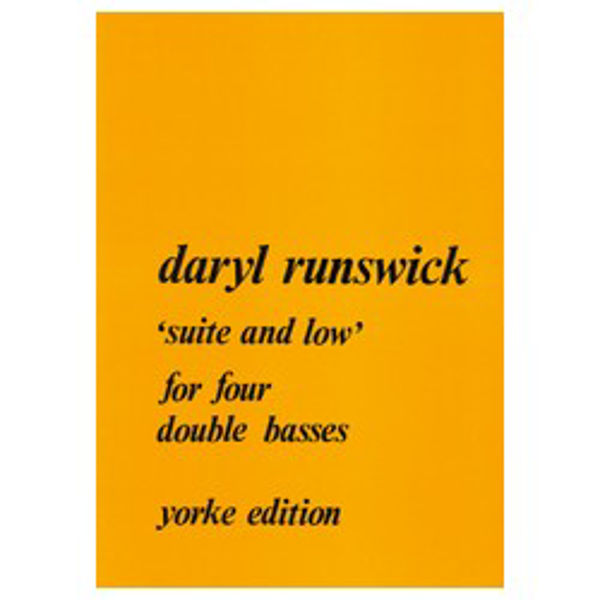 Suite and Low for Four Double Basses, Daryl Runswick
