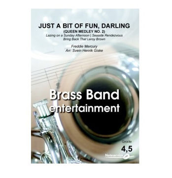 Just a bit of fun, Darling (Queen Medley No. 2) BB4,5 Mercury, arr SH Giske