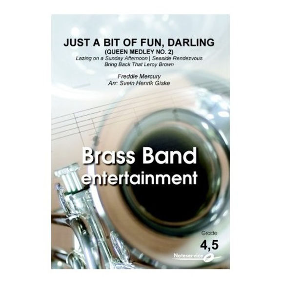 Just a bit of fun, Darling (Queen Medley No. 2) BB4,5 Mercury, arr SH Giske