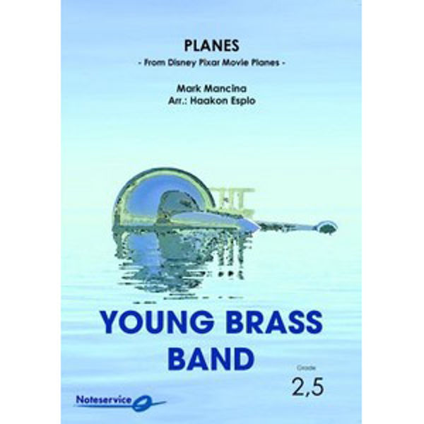 Planes, From Disney Pixar Movie Planes. YBB2,5 - Mancina, Arr Haakon Esplo