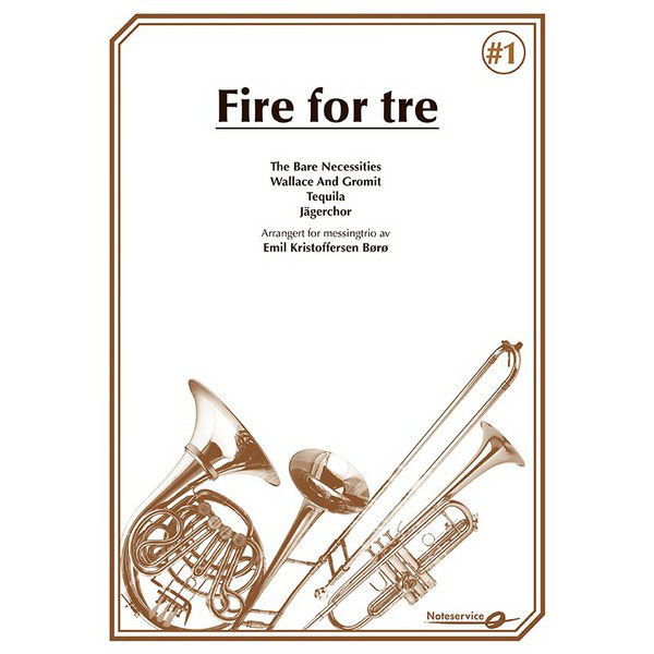 Fire for Tre - Brass trio - Hefte 1, Emil Kristoffersen Børø