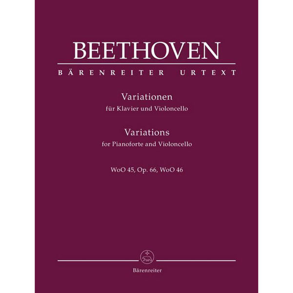 Variations for Pianoforte and Violoncello, WoO 45 Op 66 WoO46. Ludwig van Beehoven