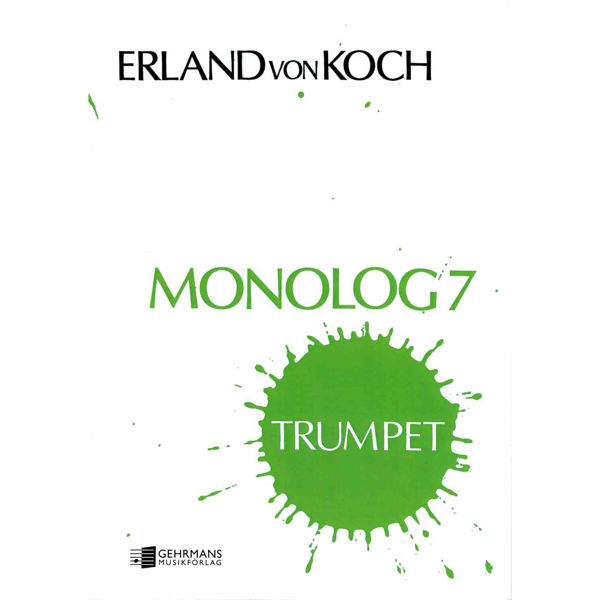 Monolog 7 for Trompet, Erland von Koch