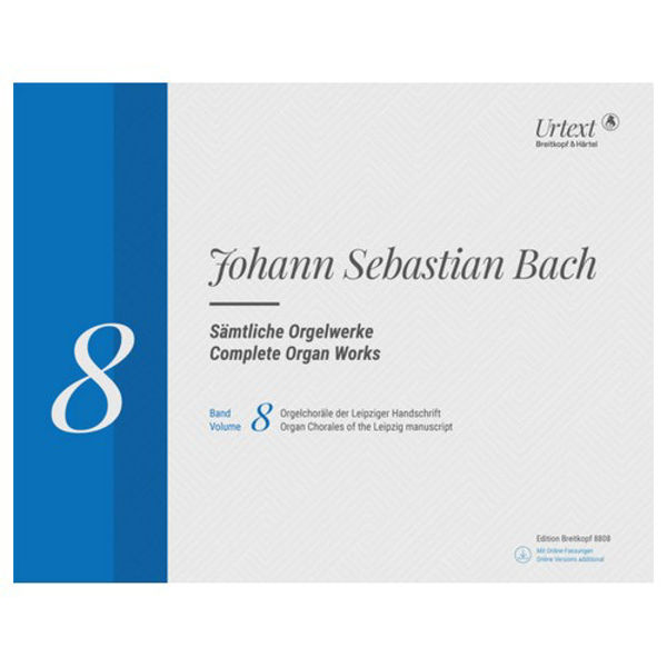 Complete Organ Works Vol. 8, Johann Sebastian Bach - Chorales of Leipzig Manuscript