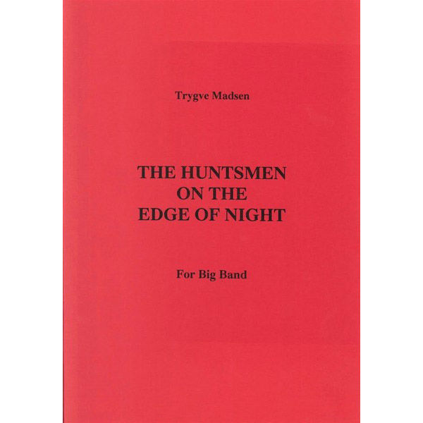 The Huntsmen On The Edge Of Night, Trygve Madsen - Storband