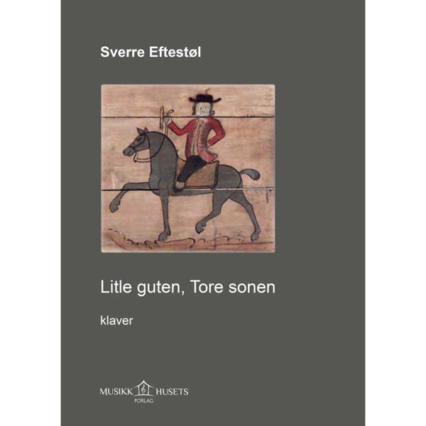 Litle guten, Tore sonen. Sverre Eftestøl - Piano