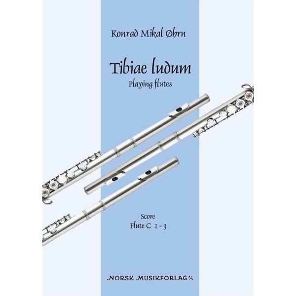 Tibiae ludum - Playing Flutes - Konrad Mikal Øhrn, Fløyte Trio