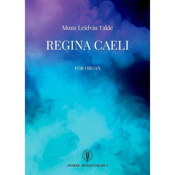 Regina Caeli, Mons Leidvin Takle. Organ