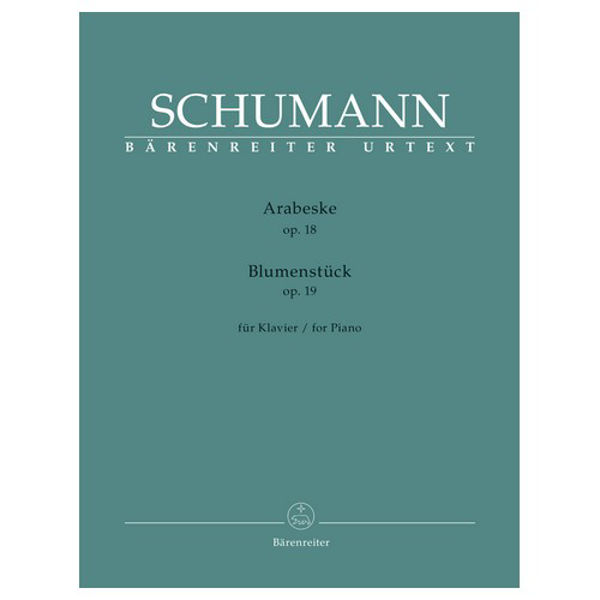 Arabeske op. 18 - Blumenstuck Op. 19 for Piano. Robert Schumann