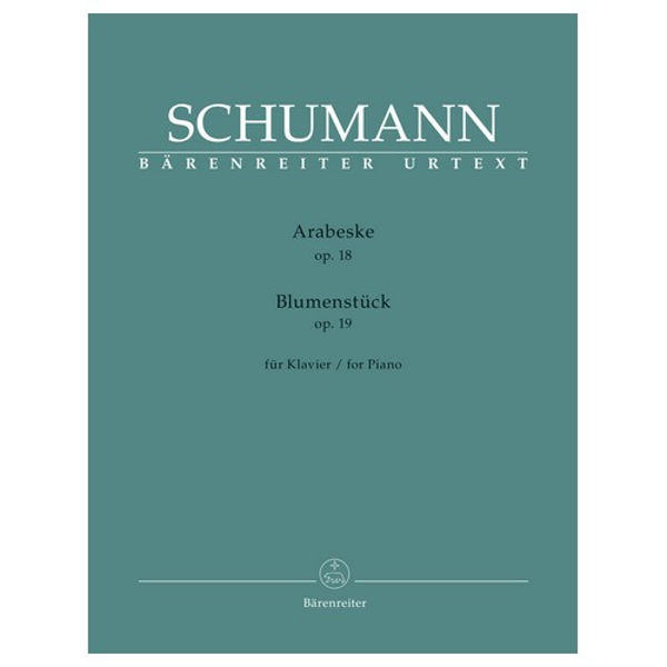 Arabeske op. 18 - Blumenstuck Op. 19 for Piano. Robert Schumann