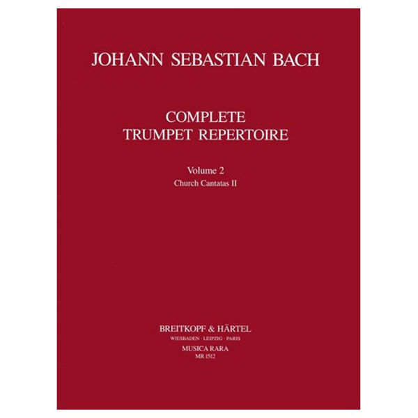 Complete Trumpet Repertoire Volume 2 - Sacred Cantatas BWV 60, 80-197. Johann Sebastian Bach Ed. Ludwig Güttler