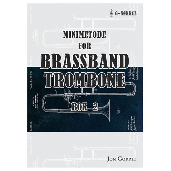 Minimetode for Brass Band Trombone G-nøkkel Bok 2, Jon Gorrie