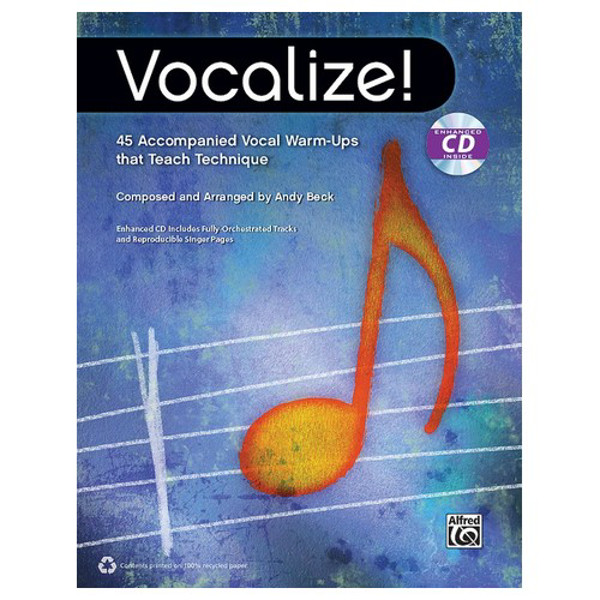 Vocalize! 45 Accompanied Vocal Warm-Ups that Teach Technique +CD