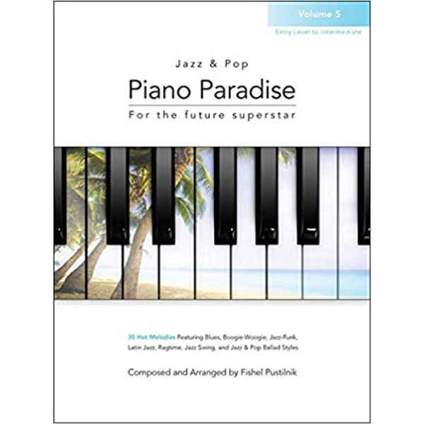 Jazz & Pop Piano Paradise vol 5, Fishel Pustilnik