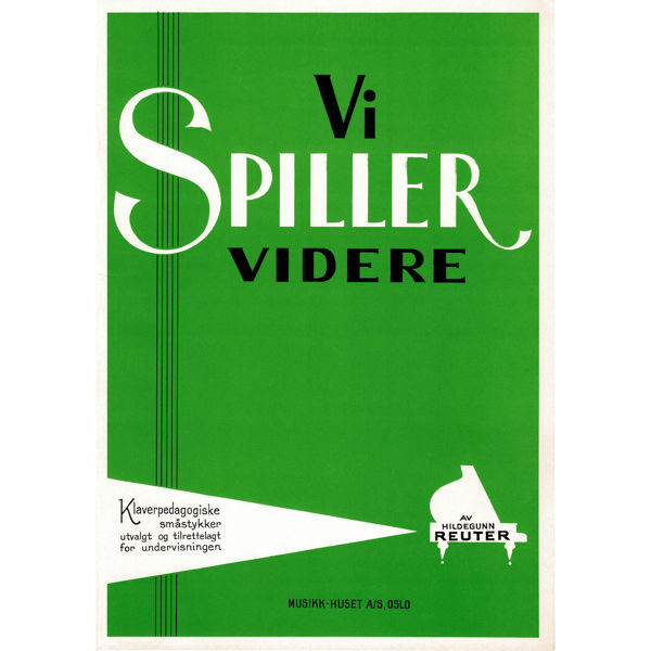 Vi Spiller Videre, Hildegunn Reuter - Piano