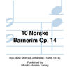 10 Norske Barnerim, David Monrad Johansen - Piano