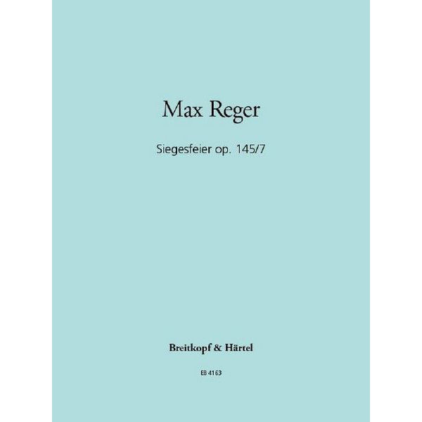 Max Reger: Siegesfeier Op. 145 Nr. 7 für Orgel