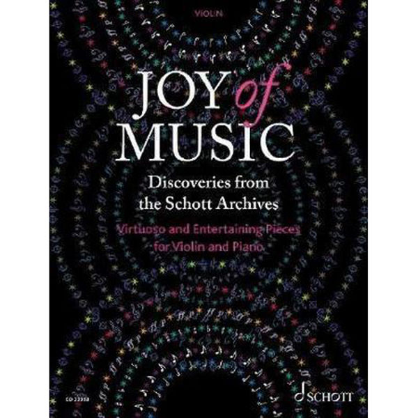 Joy of Music - Virtuoso and Entertaining Pieces for Violin and Piano - Discoveries from the Schott Archives