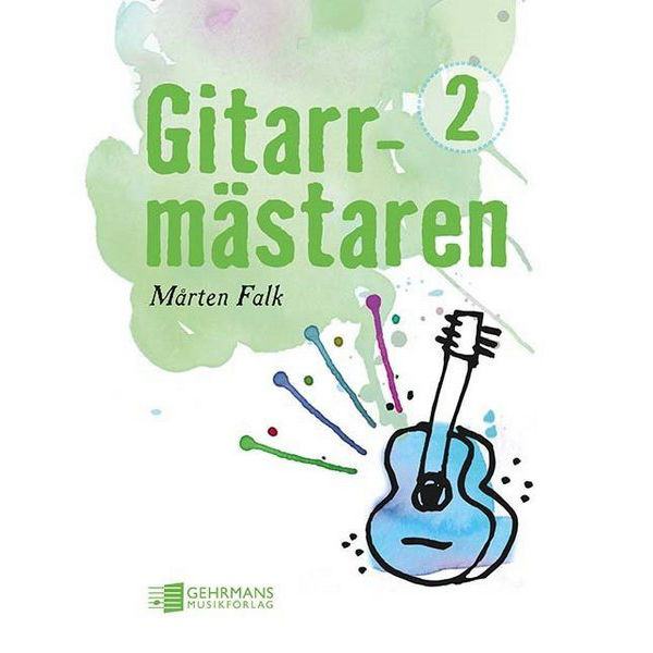 Gitarrmästaren 2 - lærebok for gitar Mårten Falk