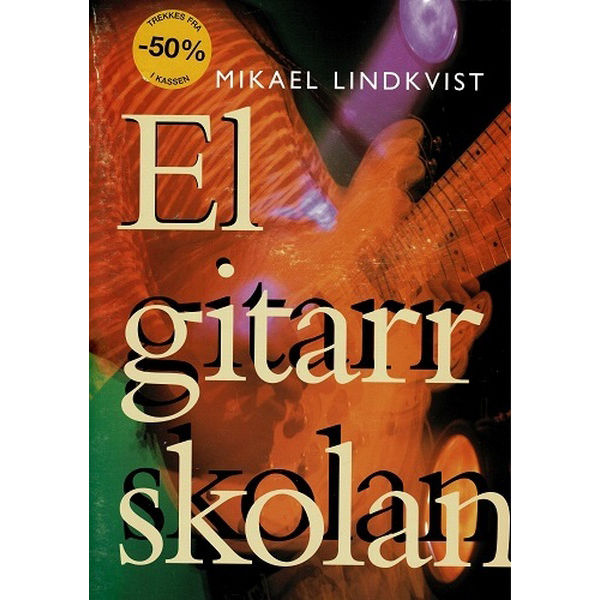 El gitarr skolan, Mikael Lindkvist