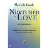 Nurtured by love, Shin'ishi Suzuki. Translated from the Original Japanese Text