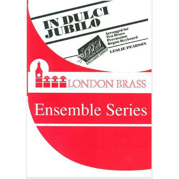 In Dulci Jubilo, Carol Arrangements, Ten Brass/Perc/Keyboard. Trad. arr Leslie Pearson