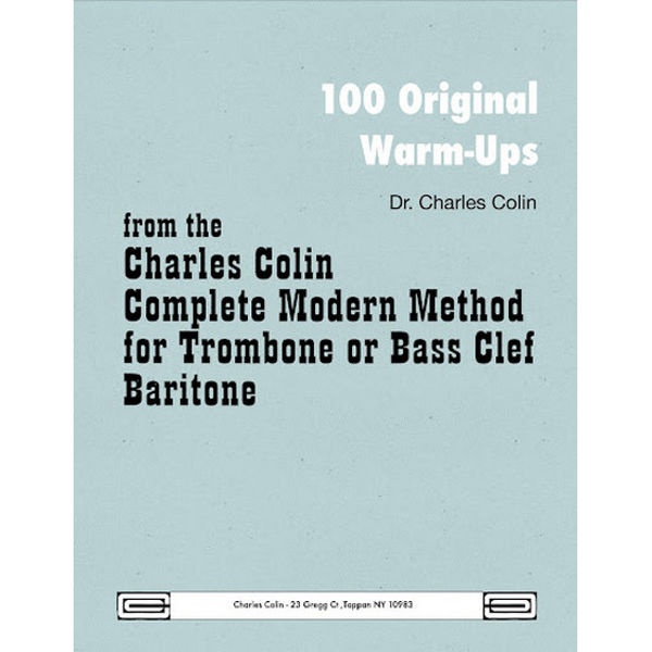 Trombone Warm Ups, 100 Original Warm ups Bass Clef by Charles Colin