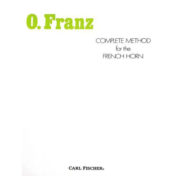 Complete method for the french horn - Franz