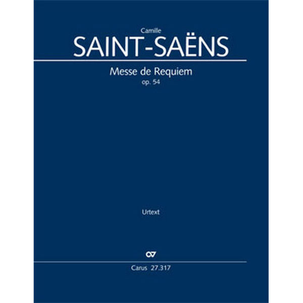 Messe de Requiem op. 54, Camille Saint-Saëns. Full Score