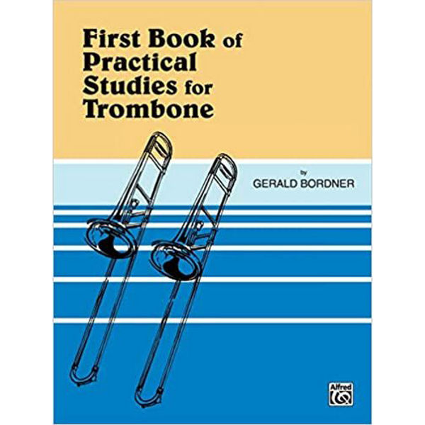 First book of practical studies Trombone, Gerald Bordner